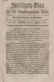Intelligenz-Blatt für das Großherzogthum Posen. 1840, № 258 (27 Oktober)
