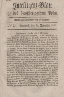 Intelligenz-Blatt für das Großherzogthum Posen. 1840, № 271 (11 November)