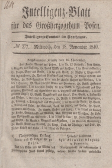 Intelligenz-Blatt für das Großherzogthum Posen. 1840, № 277 (18 November)