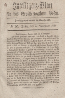 Intelligenz-Blatt für das Großherzogthum Posen. 1840, № 285 (27 November)