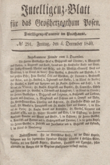 Intelligenz-Blatt für das Großherzogthum Posen. 1840, № 291 (4 December) + dod.