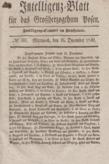 Intelligenz-Blatt für das Großherzogthum Posen. 1840, № 301 (16 December)