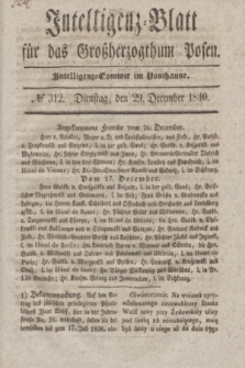 Intelligenz-Blatt für das Großherzogthum Posen. 1840, № 312 (29 December)