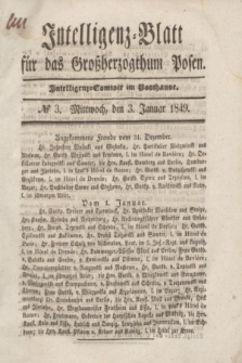 Intelligenz-Blatt für das Großherzogthum Posen. 1849, № 3 (3 Januar)