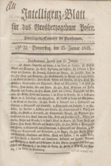 Intelligenz-Blatt für das Großherzogthum Posen. 1849, № 22 (25 Januar)