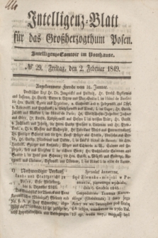 Intelligenz-Blatt für das Großherzogthum Posen. 1849, № 29 (2 Februar)