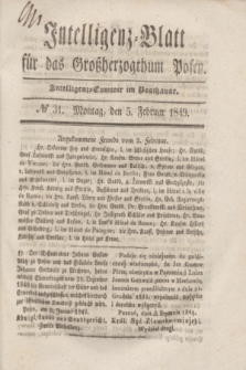 Intelligenz-Blatt für das Großherzogthum Posen. 1849, № 31 (5 Februar)