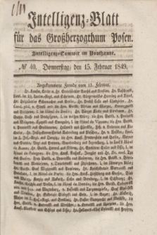 Intelligenz-Blatt für das Großherzogthum Posen. 1849, № 40 (15 Februar)