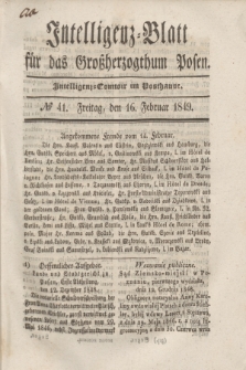 Intelligenz-Blatt für das Großherzogthum Posen. 1849, № 41 (16 Februar)