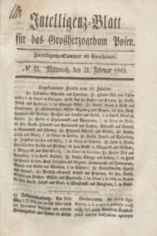 Intelligenz-Blatt für das Großherzogthum Posen. 1849, № 45 (21 Februar)