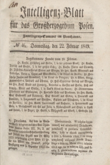 Intelligenz-Blatt für das Großherzogthum Posen. 1849, № 46 (22 Februar)