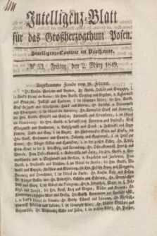 Intelligenz-Blatt für das Großherzogthum Posen. 1849, № 53 (2 März) + dod.
