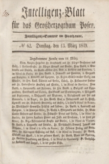 Intelligenz-Blatt für das Großherzogthum Posen. 1849, № 62 (13 März) + dod