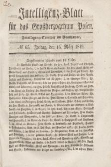 Intelligenz-Blatt für das Großherzogthum Posen. 1849, № 65 (16 März)