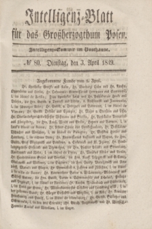 Intelligenz-Blatt für das Großherzogthum Posen. 1849, № 80 (3 April)