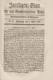 Intelligenz-Blatt für das Großherzogthum Posen. 1849, № 81 (4 April)