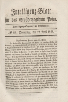Intelligenz-Blatt für das Großherzogthum Posen. 1849, № 88 (12 April)