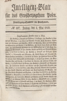 Intelligenz-Blatt für das Großherzogthum Posen. 1849, № 107 (4 Mai)