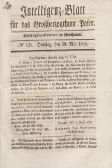 Intelligenz-Blatt für das Großherzogthum Posen. 1849, № 128 (29 Mai)