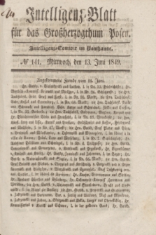 Intelligenz-Blatt für das Großherzogthum Posen. 1849, № 141 (13 Juni)