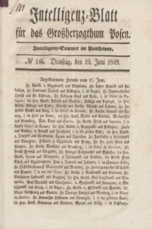 Intelligenz-Blatt für das Großherzogthum Posen. 1849, № 146 (19 Juni)