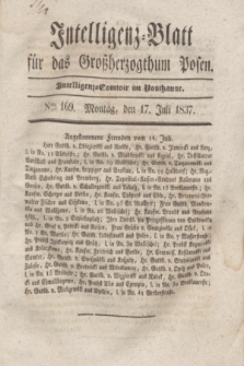 Intelligenz-Blatt für das Großherzogthum Posen. 1837, Nro. 169 (17 Juli)