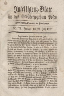 Intelligenz-Blatt für das Großherzogthum Posen. 1837, Nro. 173 (21 Juli)