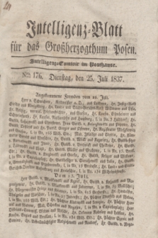 Intelligenz-Blatt für das Großherzogthum Posen. 1837, Nro. 176 (25 Juli) + dod.