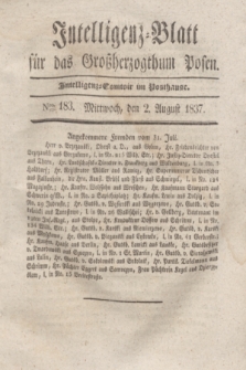 Intelligenz-Blatt für das Großherzogthum Posen. 1837, Nro. 183 (2 August)