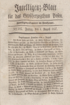 Intelligenz-Blatt für das Großherzogthum Posen. 1837, Nro. 185 (4 August)