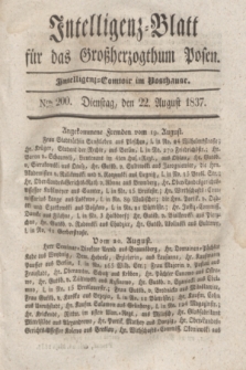 Intelligenz-Blatt für das Großherzogthum Posen. 1837, Nro. 200 (22 August)