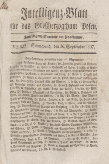 Intelligenz-Blatt für das Großherzogthum Posen. 1837, Nro. 222 (16 September)