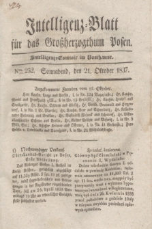 Intelligenz-Blatt für das Großherzogthum Posen. 1837, Nro. 252 (21 Oktober) + dod.