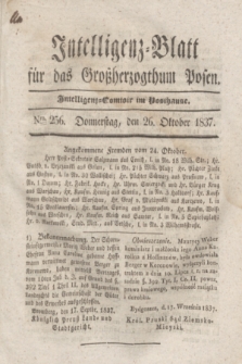 Intelligenz-Blatt für das Großherzogthum Posen. 1837, Nro. 256 (26 Oktober)
