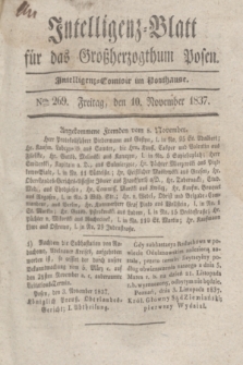 Intelligenz-Blatt für das Großherzogthum Posen. 1837, Nro. 269 (10 November)