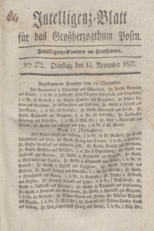 Intelligenz-Blatt für das Großherzogthum Posen. 1837, Nro. 272 (14 November) + dod.