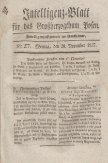 Intelligenz-Blatt für das Großherzogthum Posen. 1837, Nro. 277 (20 November)