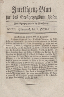Intelligenz-Blatt für das Großherzogthum Posen. 1837, Nro. 288 (2 December) + dod.