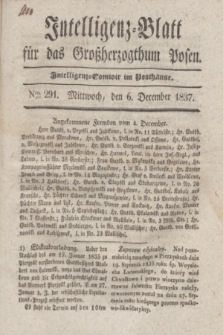Intelligenz-Blatt für das Großherzogthum Posen. 1837, Nro. 291 (6 December) + dod.