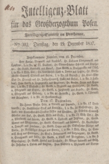 Intelligenz-Blatt für das Großherzogthum Posen. 1837, Nro. 302 (19 December)