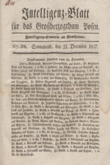 Intelligenz-Blatt für das Großherzogthum Posen. 1837, Nro. 306 (23 December)