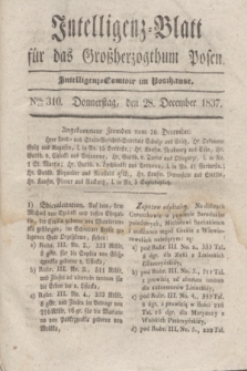 Intelligenz-Blatt für das Großherzogthum Posen. 1837, Nro. 310 (28 December)