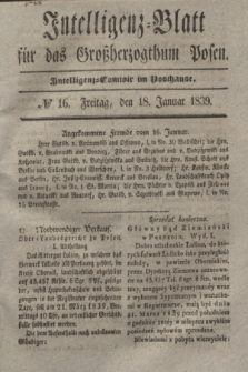 Intelligenz-Blatt für das Großherzogthum Posen. 1839, № 16 (18 Januar)