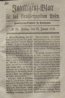Intelligenz-Blatt für das Großherzogthum Posen. 1839, № 22 (25 Januar)