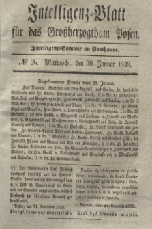 Intelligenz-Blatt für das Großherzogthum Posen. 1839, № 26 (30 Januar)