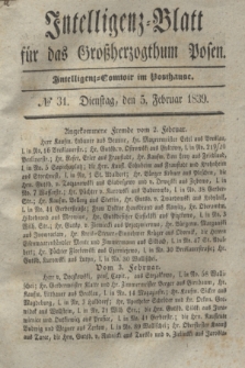 Intelligenz-Blatt für das Großherzogthum Posen. 1839, № 31 (5 Februar)