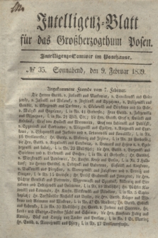 Intelligenz-Blatt für das Großherzogthum Posen. 1839, № 35 (9 Februar)