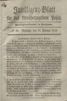 Intelligenz-Blatt für das Großherzogthum Posen. 1839, № 36 (11 Februar)