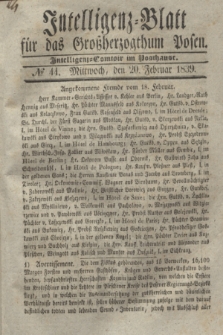 Intelligenz-Blatt für das Großherzogthum Posen. 1839, № 44 (20 Februar)