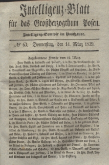 Intelligenz-Blatt für das Großherzogthum Posen. 1839, № 63 (11 März)